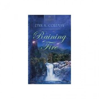 Raining Fire by Lynn A. Coleman